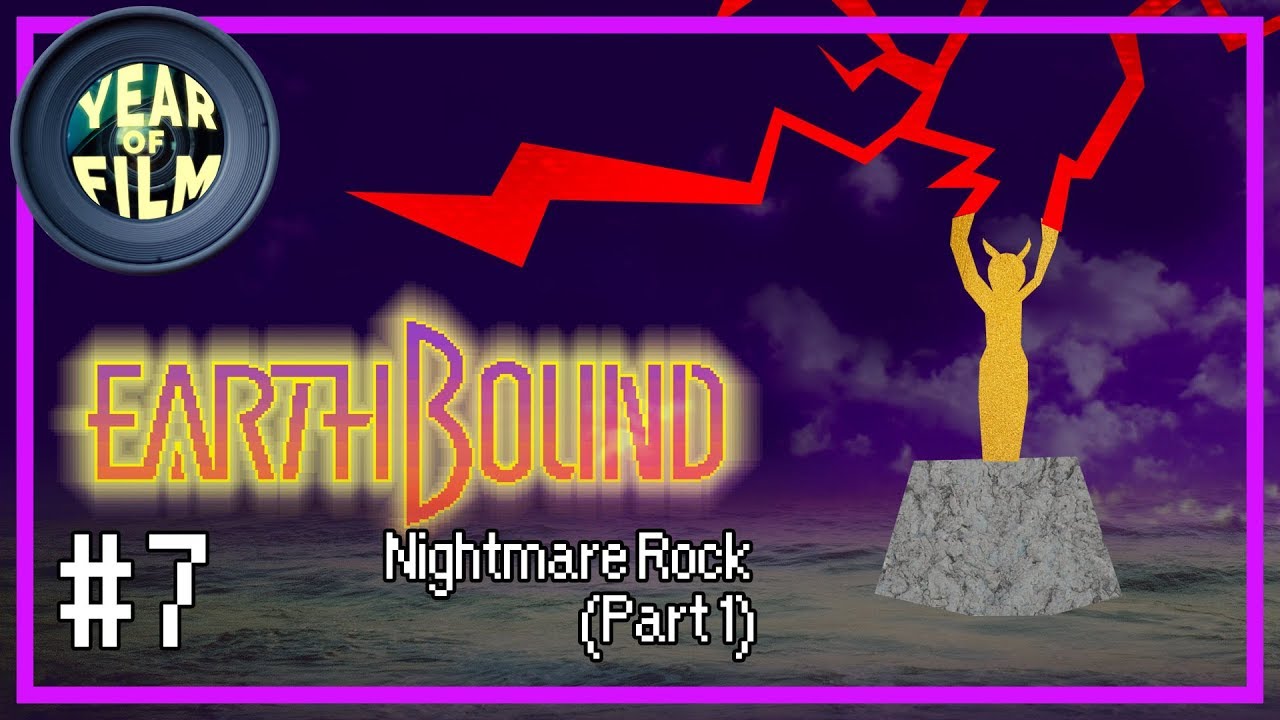 Earthbound Episode 7:  Nightmare Rock (Part 1)