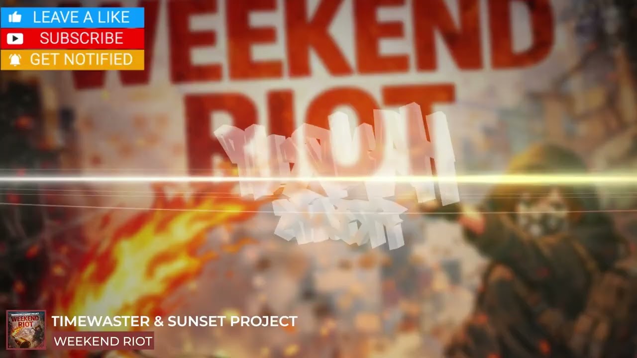 TimeWaster & Sunset Project - Weekend Riot