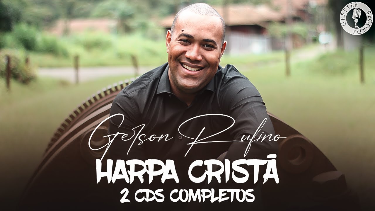 Gerson Rufino -  Harpa Cristã -  02 cds completos