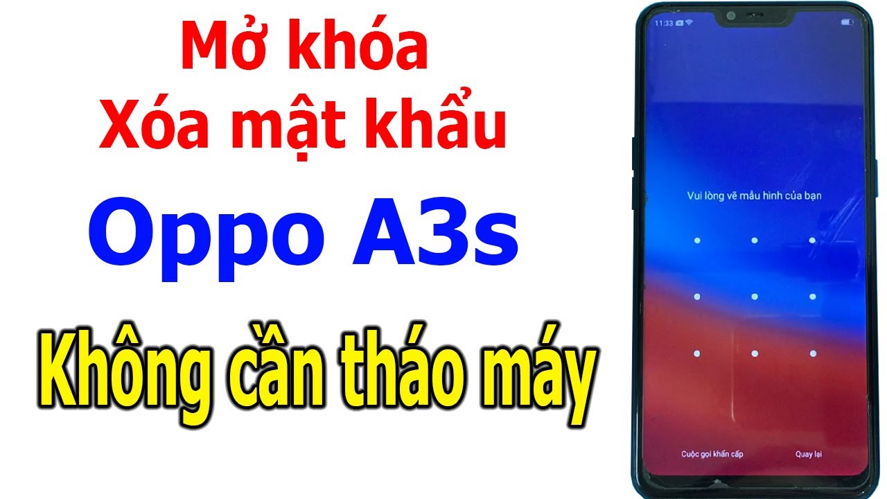 Mở khóa Oppo A3s khi quên không cần tháo máy với Unlocktool