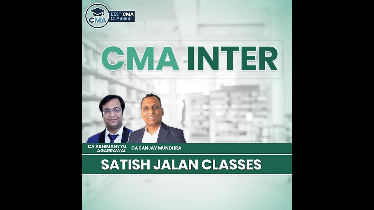 CMA Inter Video Lectures By Satish Jalan Classes || Best CMA Classes