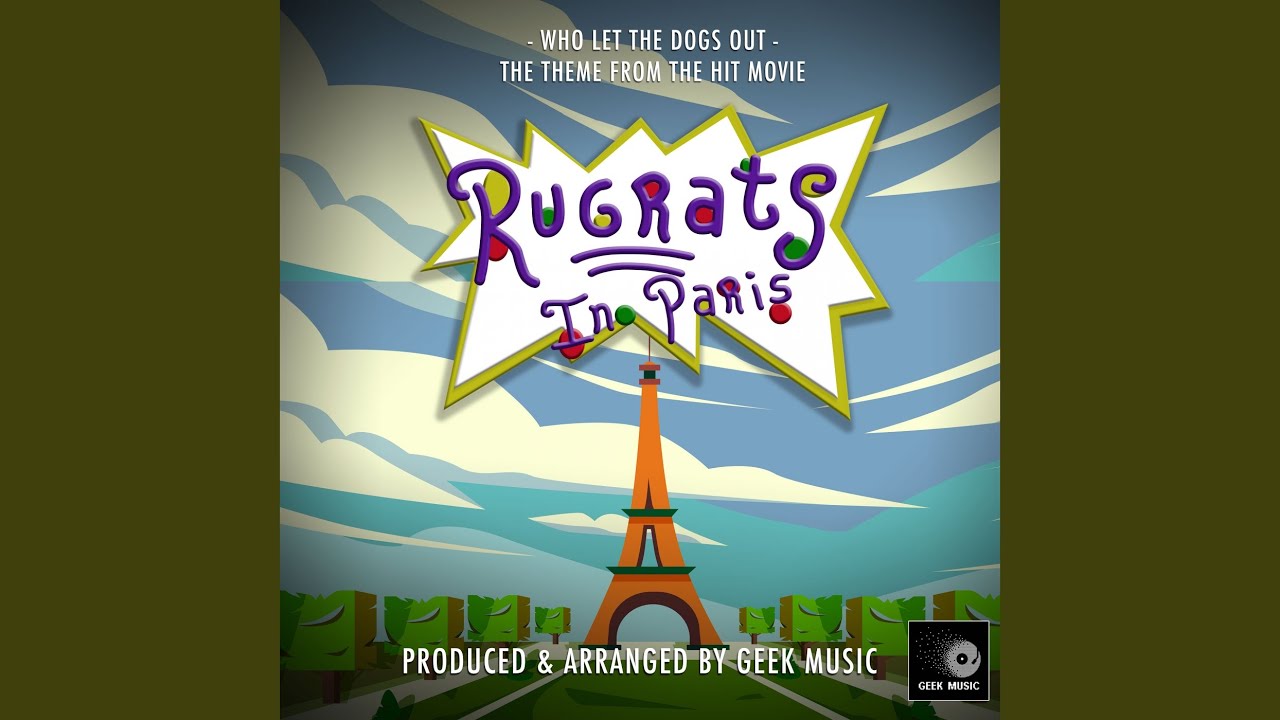 Who Let The Dogs Out (From 