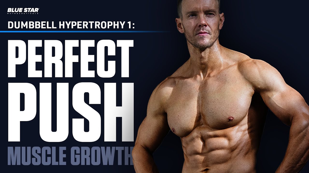 Dumbbell Hypertrophy 1: Perfect PUSH Workout for Muscle Growth (Chest/Shoulders/Triceps)