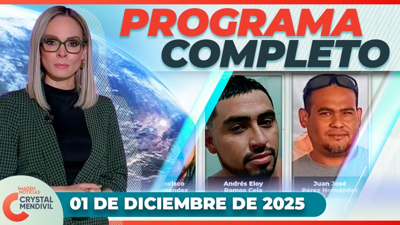 Noticias con Crystal Mendivil | Programa completo 1 de diciembre de 2025