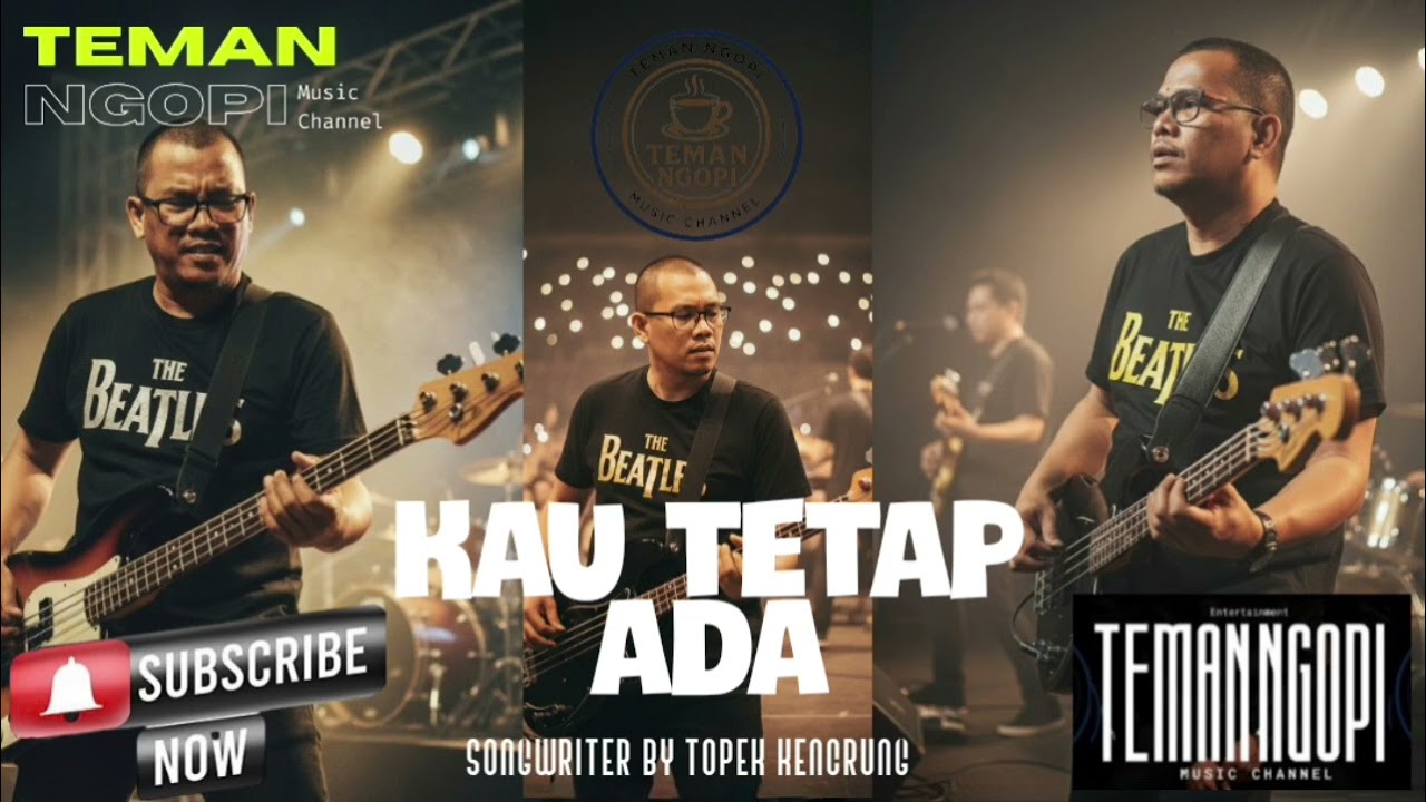 KAU TETAP ADA ||  Songwriter by Topek Banyumili || TEMAN NGOPI MUSIC CHANNEL