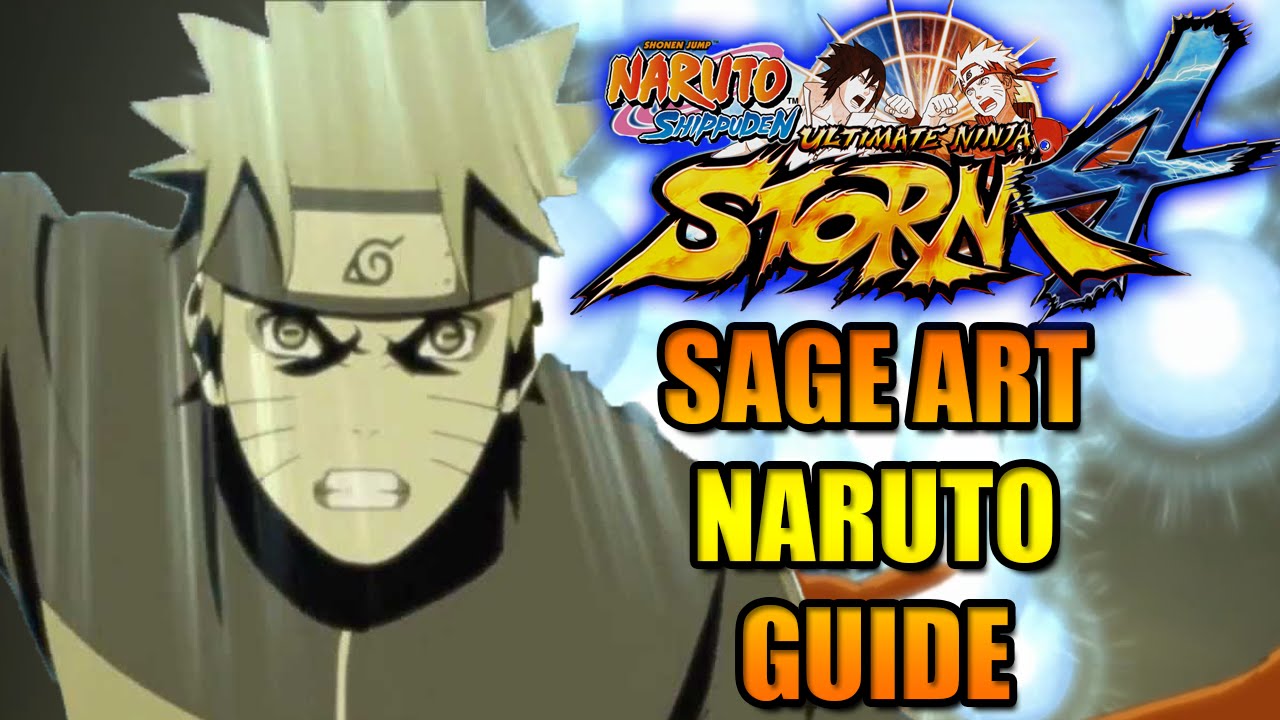 NARUTO STORM 4: SAGE ART NARUTO CHARACTER GUIDE