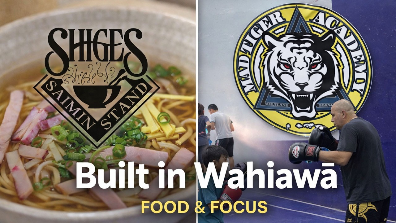 Inside Wahiawā | Shige’s Saimin & Mad Tiger Academy