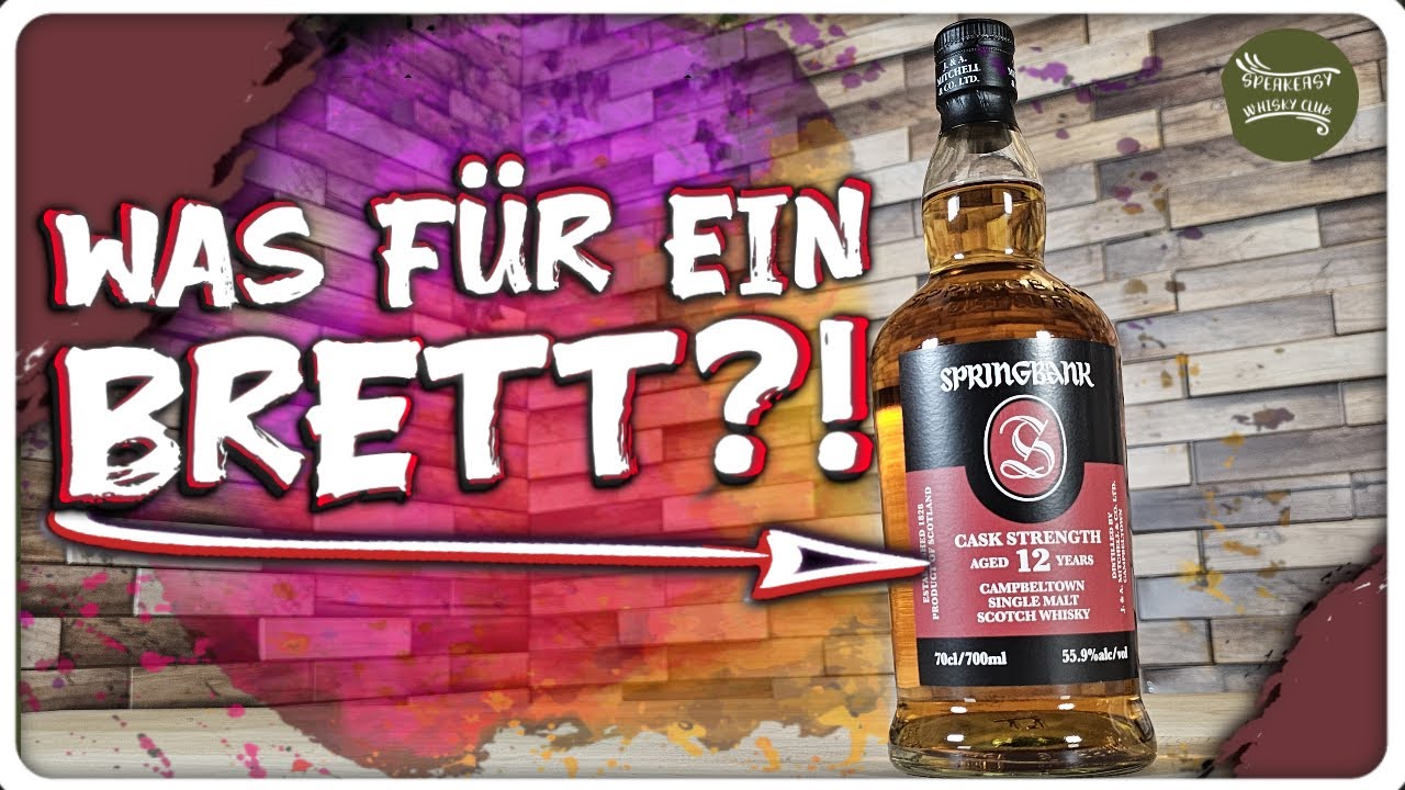 Springbank 12 Cask Strength 2025 | Zur&uuml;ck zu alter St&auml;rke?! | 55,9 Vol. %