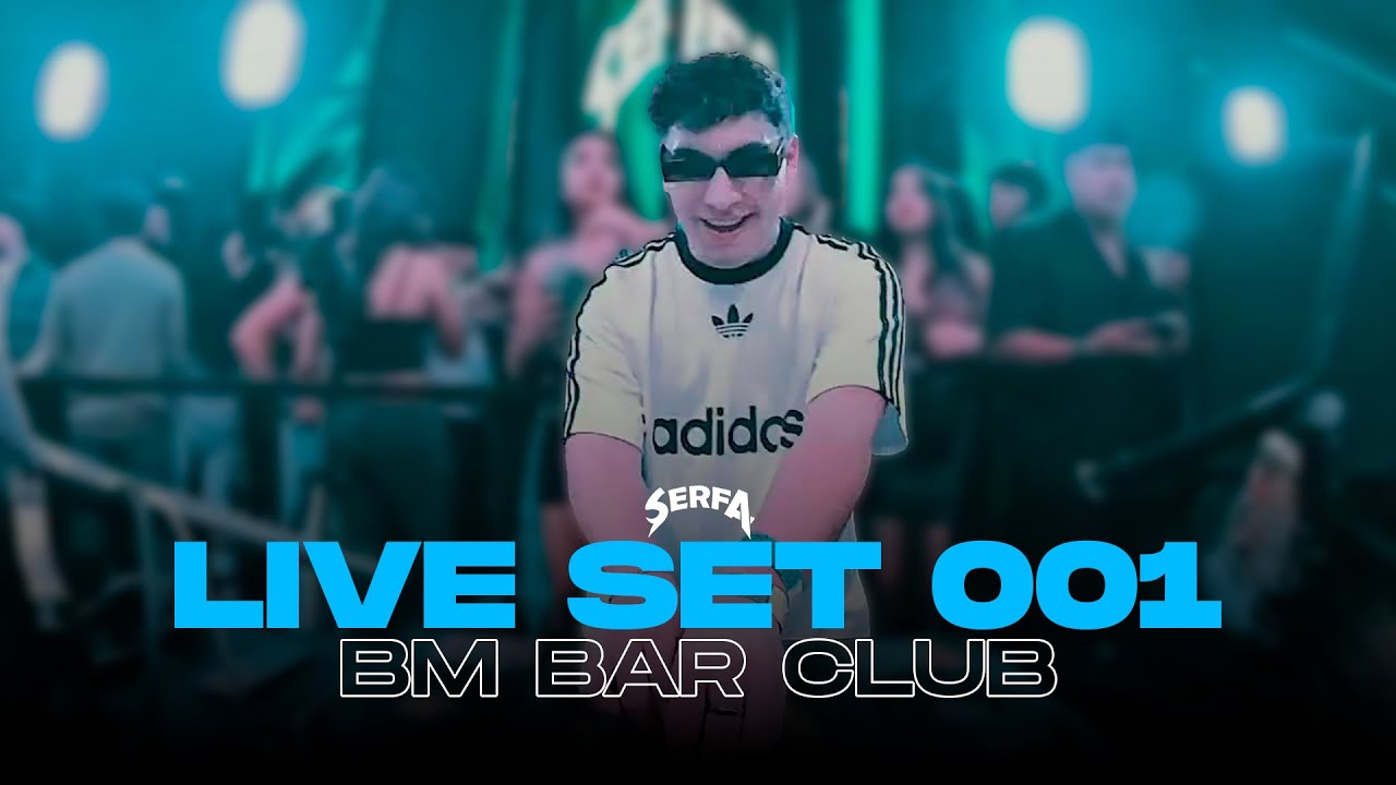LIVE SET 001 #SERFA @BM BAR CLUB (REGGAETON, ELECTRONICA, LATINO, 2025)