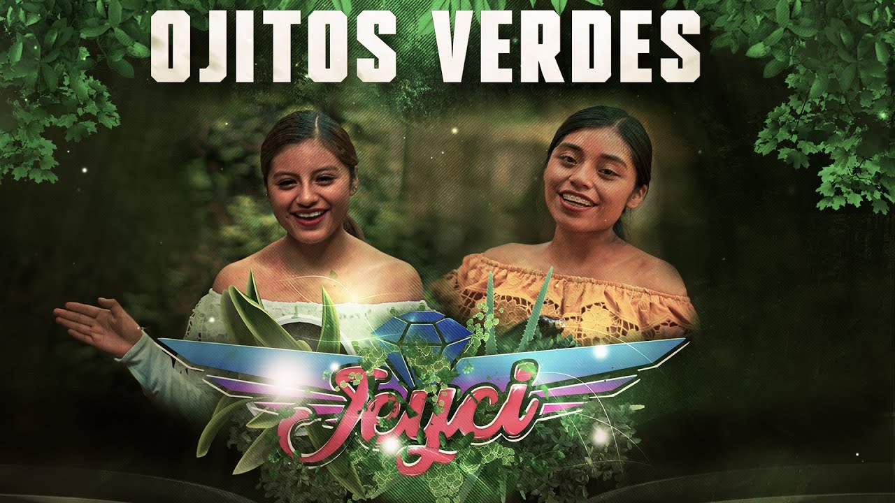 Ojitos Verdes - Las Hermanas Jeyci
