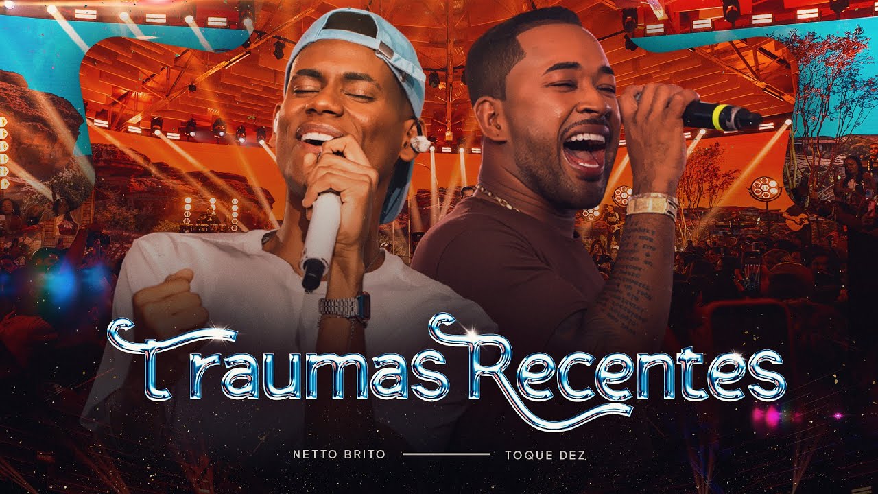 TRAUMAS RECENTES - Netto Brito, Toque Dez | DVD Além do Sonho, VOL. 01 - OFICIAL