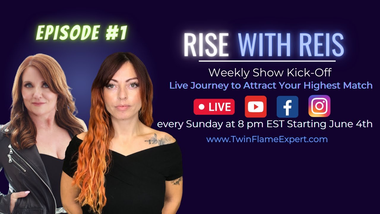 #LIVE Journey to Attract Your Highest Match: Rise with Reis Weekly Show Kick-Off | Ep 1