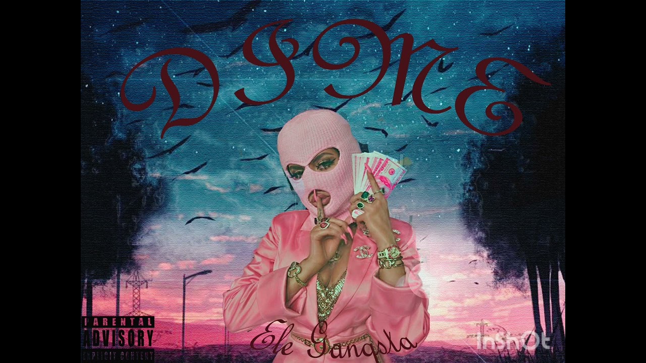 EleGangsta - Dime