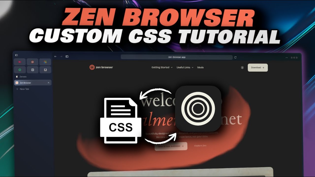 🔥 Custom CSS in Zen Browser: How to Install and Customize