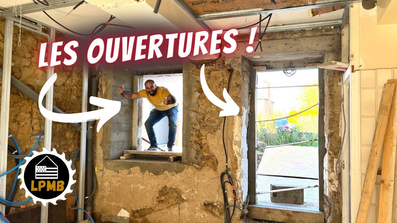 Ouvertures des murs porteurs - LPMB Ep 22 - La Ptite Maison Bretonne