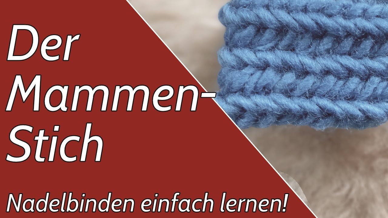 Der Mammen-Stich | Nadelbinden einfach lernen!