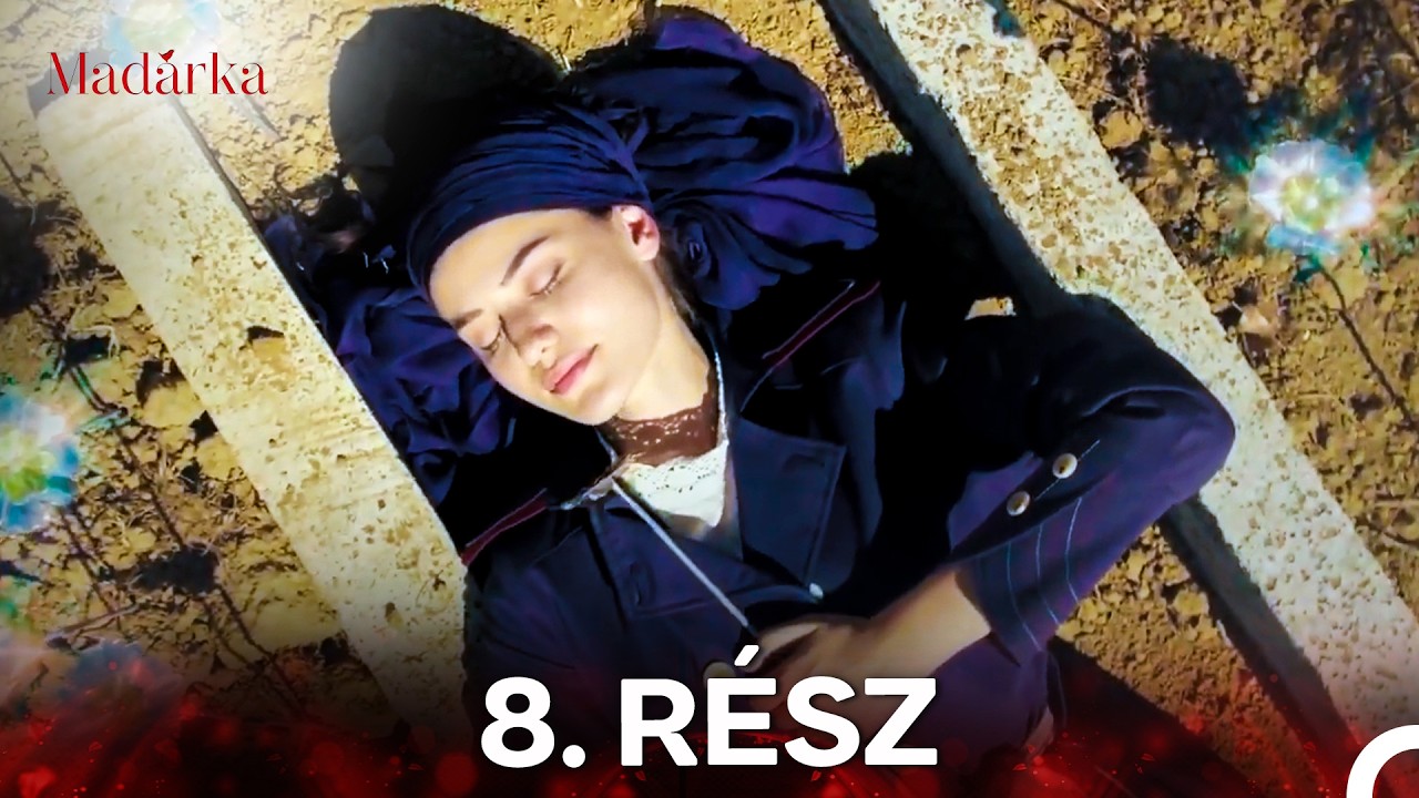 Madarka 8. Rész (Magyar Szinkron)