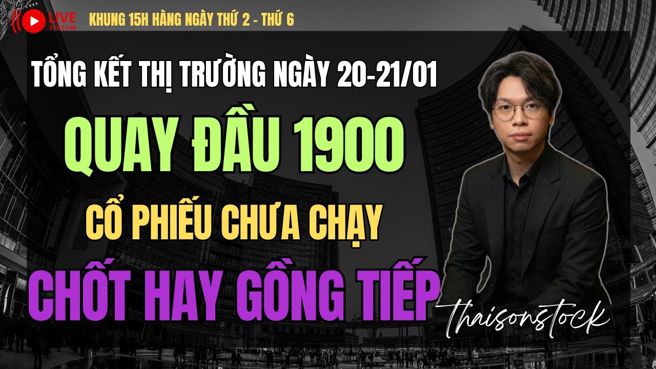 Nhận định thị trường chứng khoán 20-21/01: chốt hay gồng tiếp | top cổ phiếu cơ hội thái sơn stock