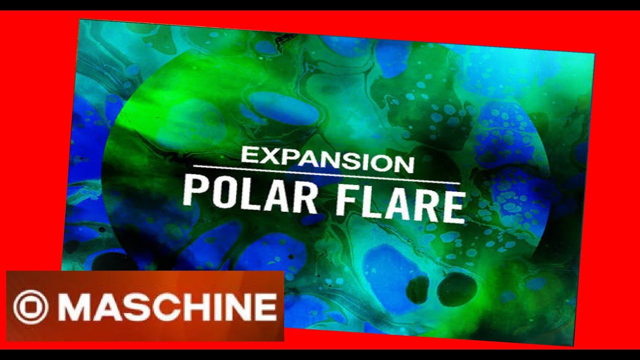 POLAR FLARE - Expansion All Kits - Native Intruments Demo 