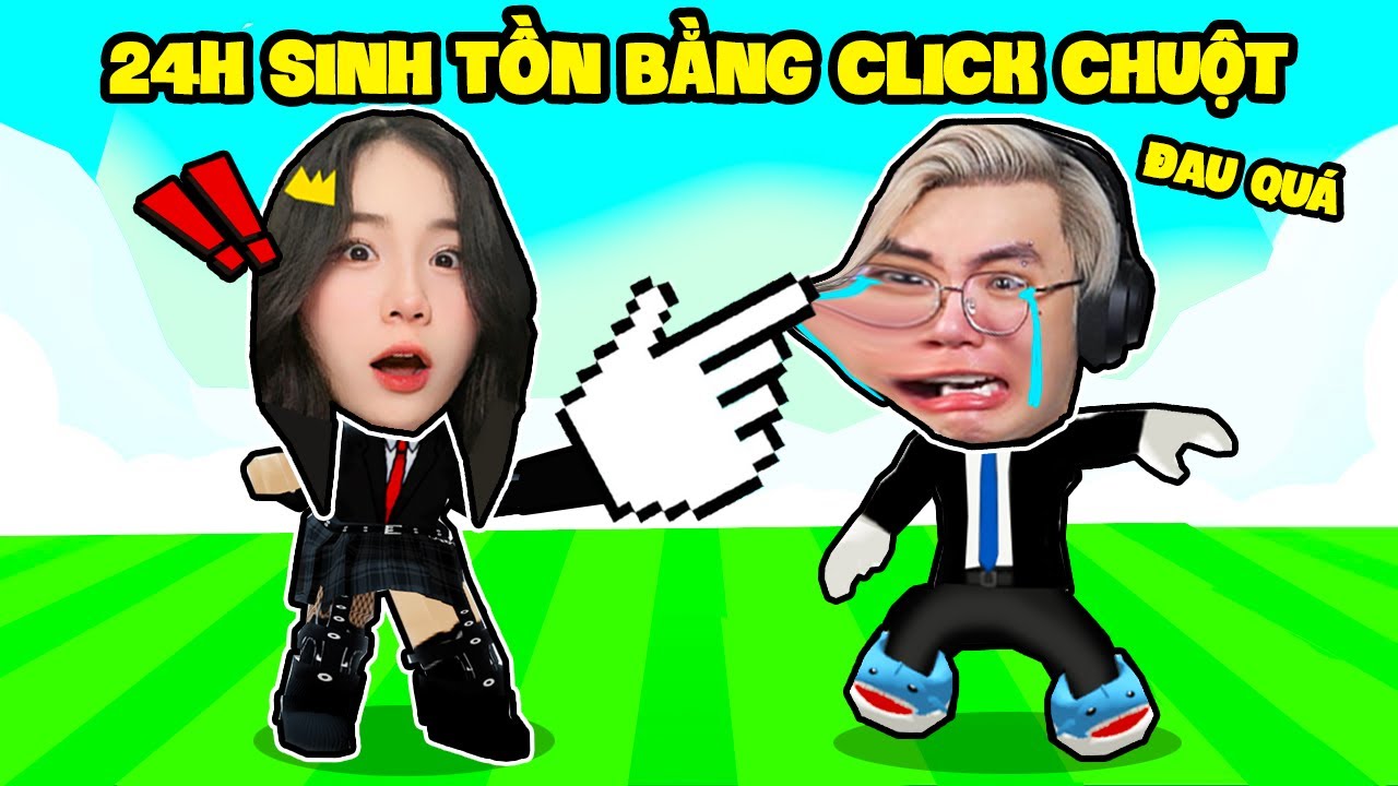 SAMMY VÀ PHONG CẬN 24H SINH TỒN BẰNG CLICK CHUỘT TRONG ROBLOX