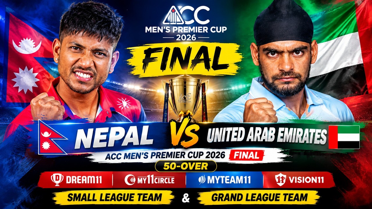 NEP vs UAE | Final Match | Dream11 | My11Circle | MyTeam11 | Vision11 | Small League & Grand League!