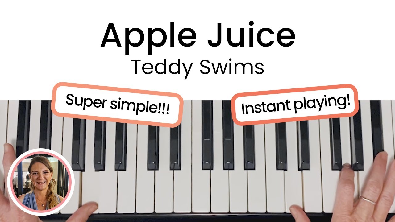 How to play Apple Juice - Teddy Swims | EASY Piano Tutorial!!