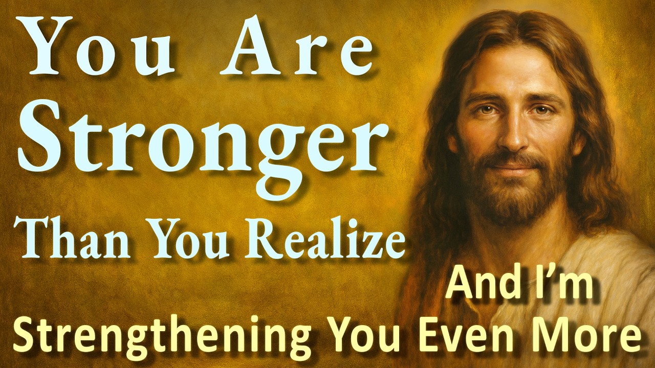 You Are Stronger Than You Realize — And I’m Strengthening You Even More