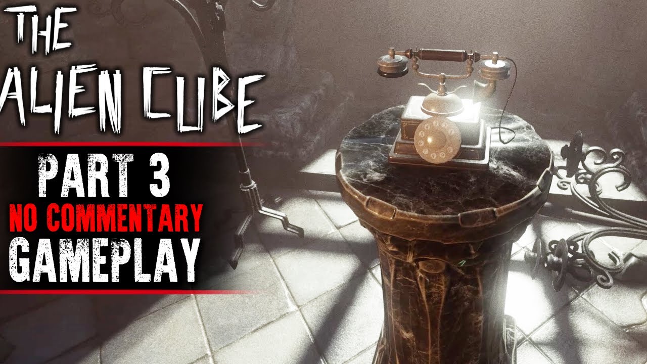 The Alien Cube - Part 3 Gameplay (No Commentary)