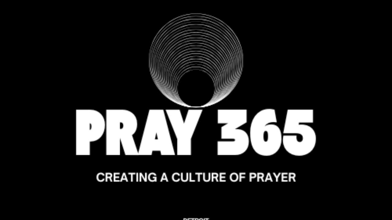 Copy of PRAY 365 - Creating A Culture of Prayer - Day 59
