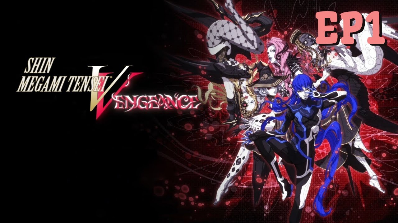 First Time Playing SMTV Vengeance! | Shin Megami Tensei V Vengeance EP1