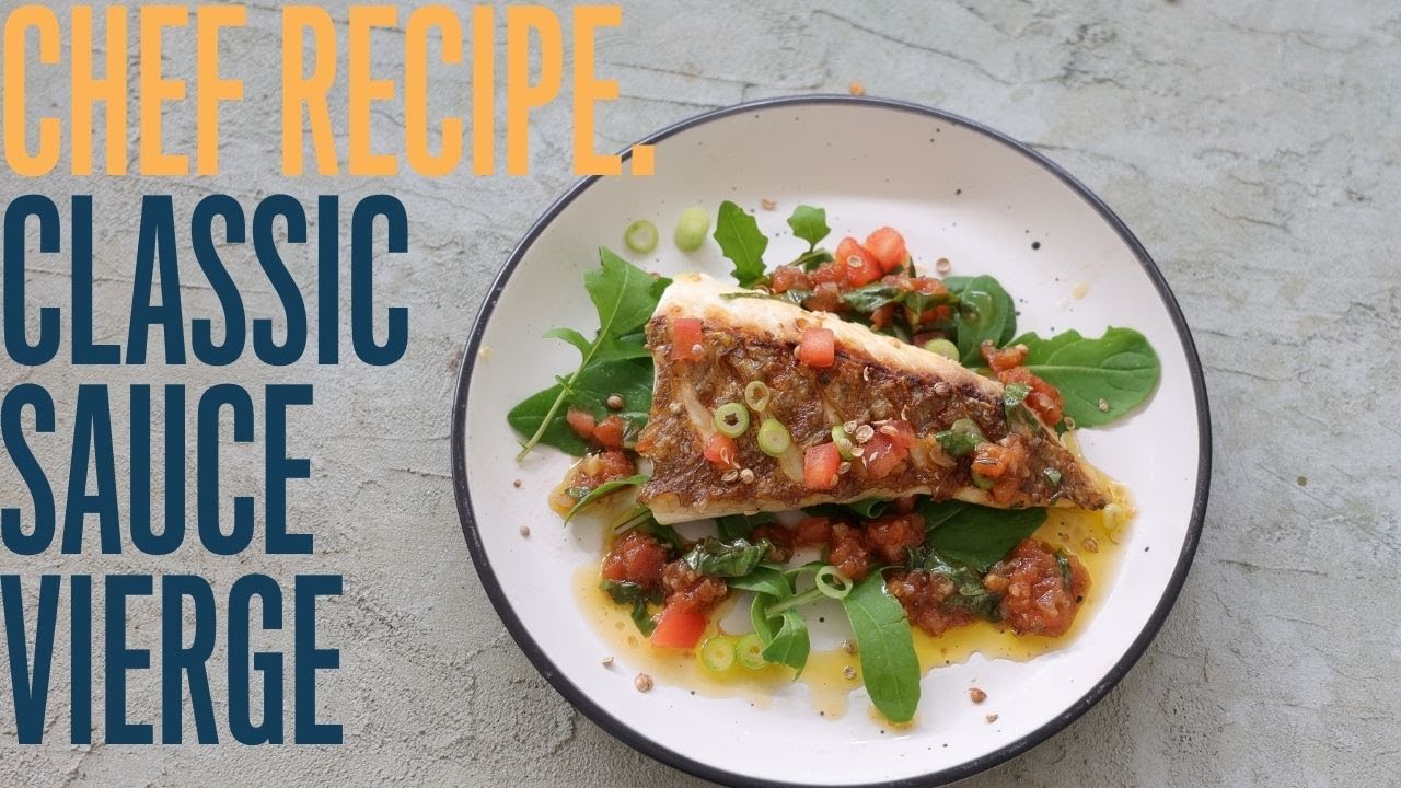 Classic sauce vierge: a versatile tomato based sauce ( for fish and vegetables)