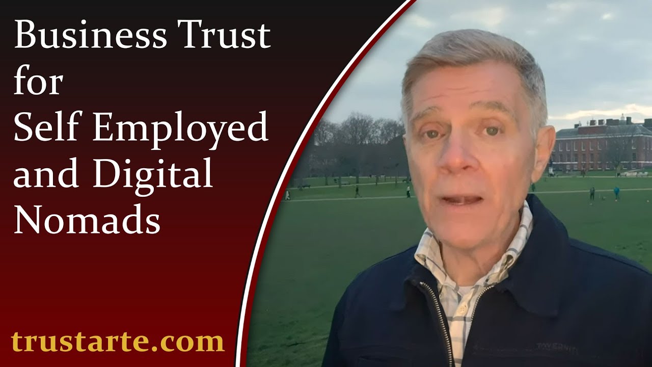 Business Trust for Self Employed & Nomads