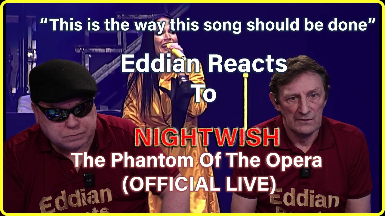 Eddian Reacts To : NIGHTWISH  : The Phantom Of The Opera : OFFICIAL