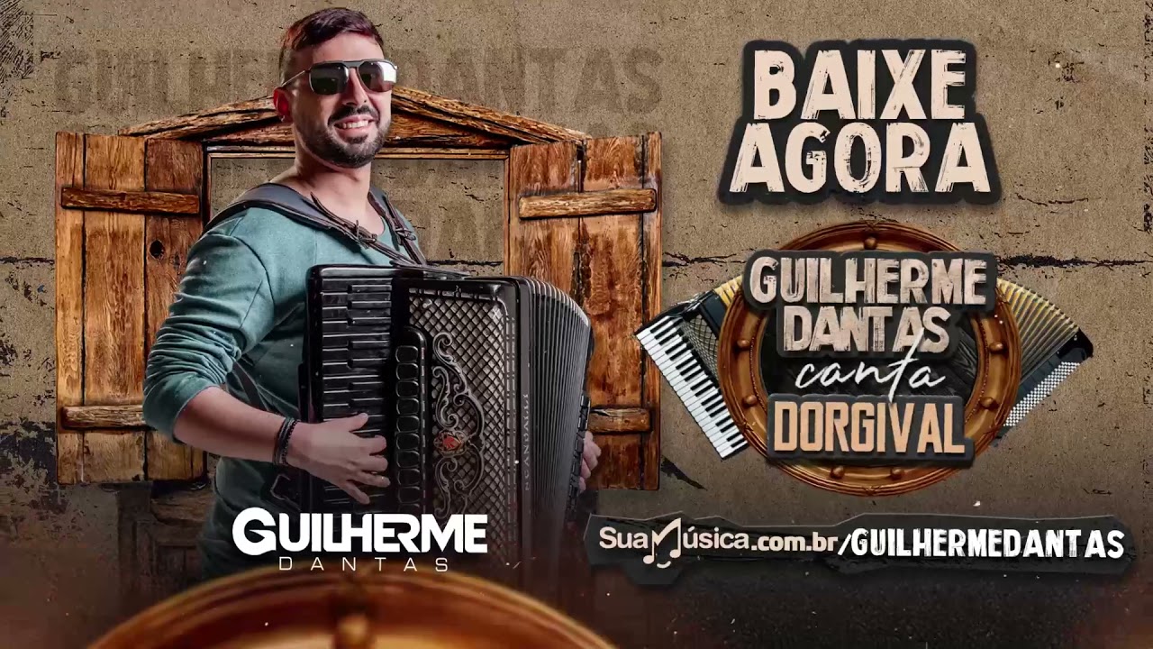 GUILHERME DANTAS - CD COMPLETO CANTA DORGIVAL (OFICIAL)