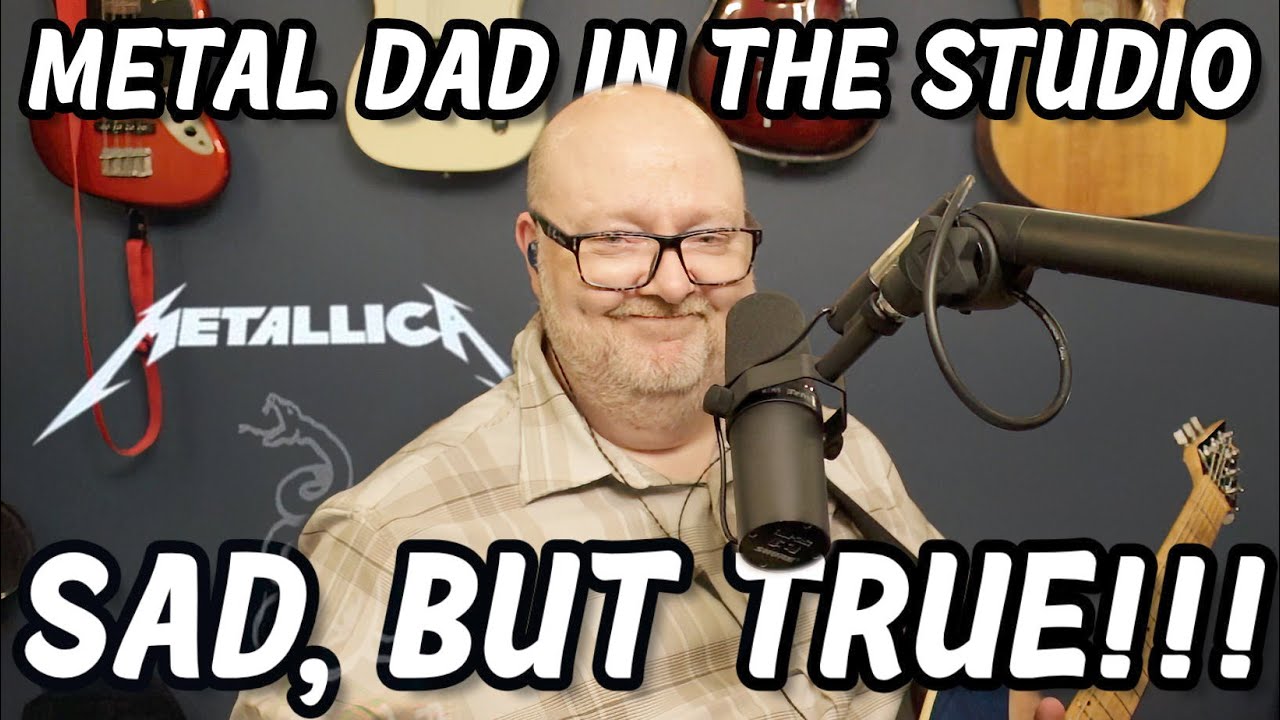 Metal Dad is So Sad, It's True!!! 🤘🎸 🎧