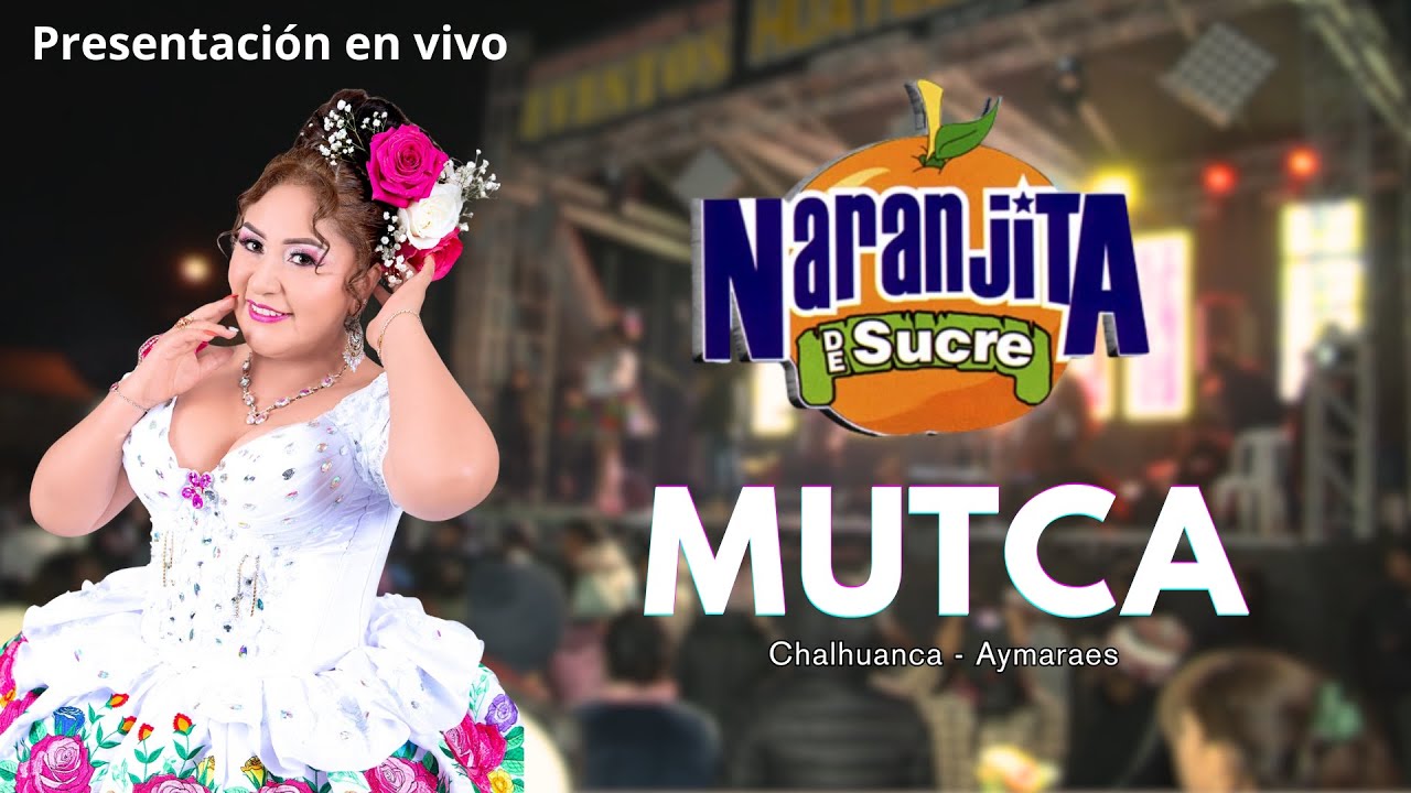 Naranjita de Sucre Concierto En Vivo Mejores Exitos - Mutca 2025