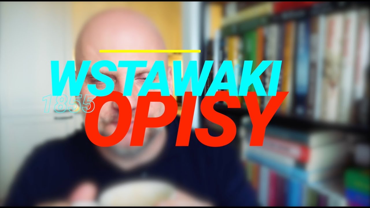 Wstawaki [#1855] Opisy