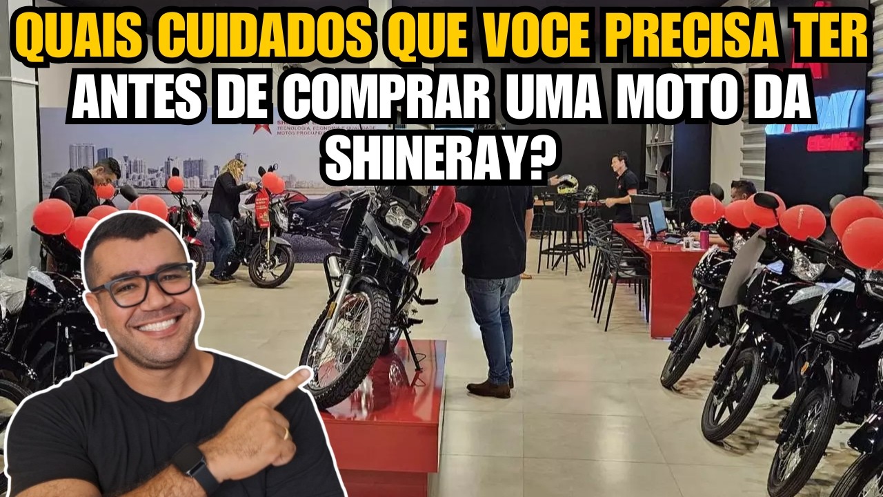 QUAIS CUIDADOS QUE VOCE PRECISA TER ANTES DE COMPRAR UMA MOTO DA SHINERAY?