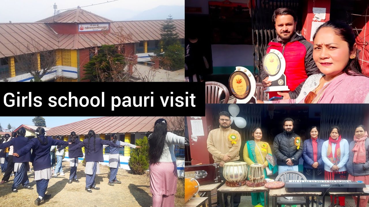 💗चलो चलते है अपने पुराने स्कूल ( visit for girls school pauri )bablibishtpauri uttrakhand 