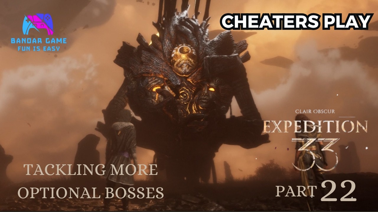 Tackling more optional bosses - Clair Obscur: Expedition 33 Part 22 (Cheaters Play)