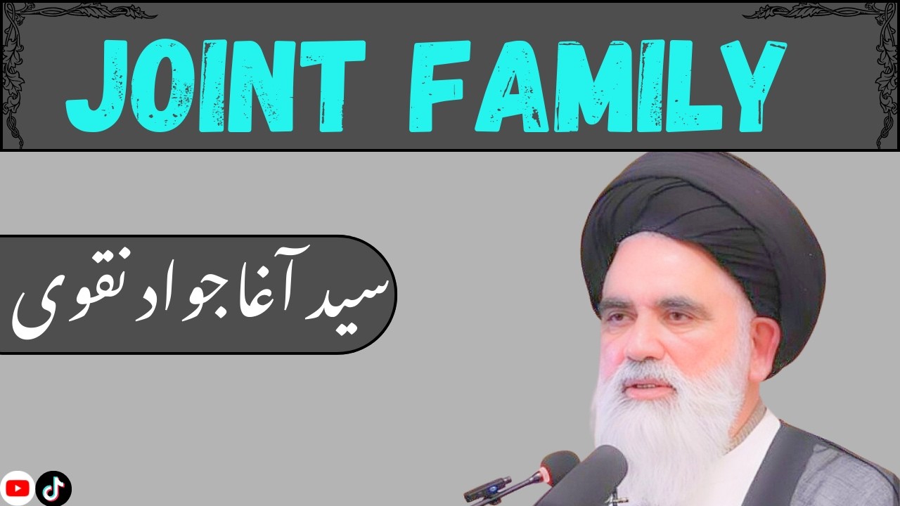 JOINT FAMILY .SAYED AGHA JAWAD NAQVI