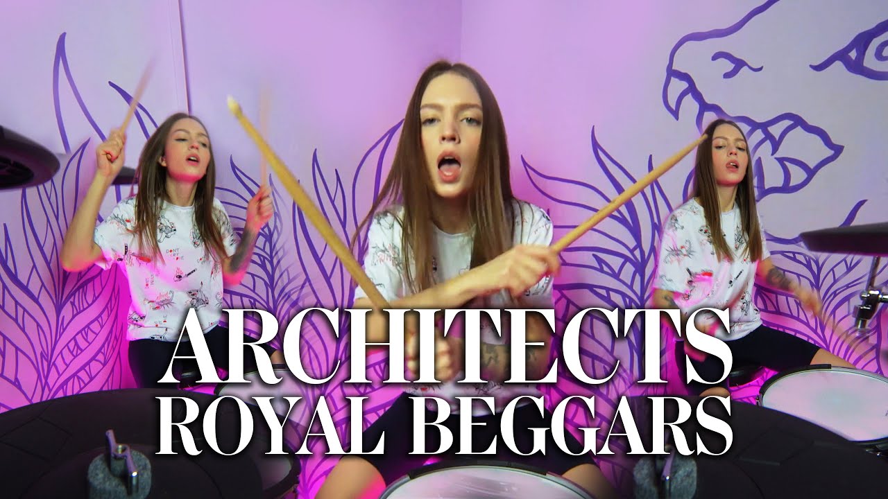 Architects - Royal Beggars (Drum Cover)