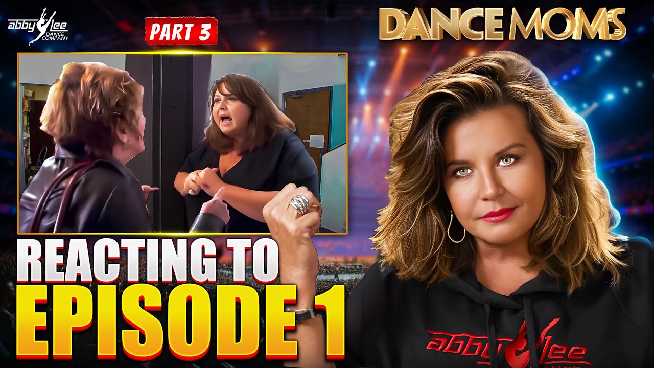 DANCE MOMS ЭПИЗОД 1 (ЧАСТЬ 3) **реакция** l Эбби Ли Миллер