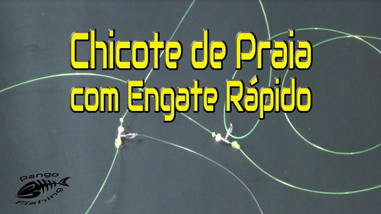 CHICOTE DE PRAIA COM ENGATE RÁPIDO - DICAS DE PESCA #43