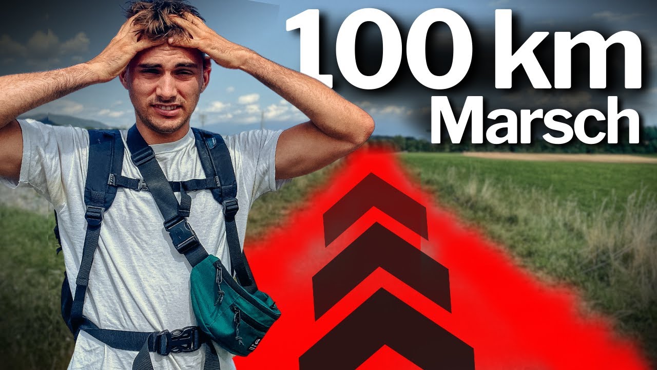 100km MARSCH ohne Vorbereitung, 2 Stunden Schlaf und 27&deg;C im Sommer
