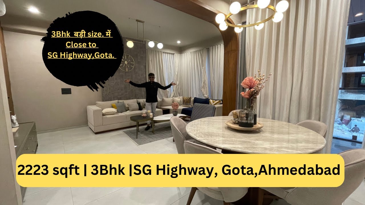 2223 sqft | 3Bhk | SG highway,Gota,Ahmedabad