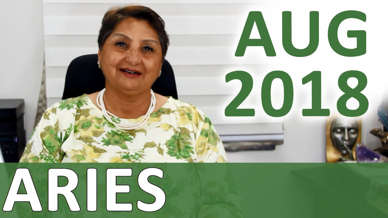 Aries Aug 2018 Horoscope: Things Fall In Place – Enjoy This Period – Experience Overall Well Being