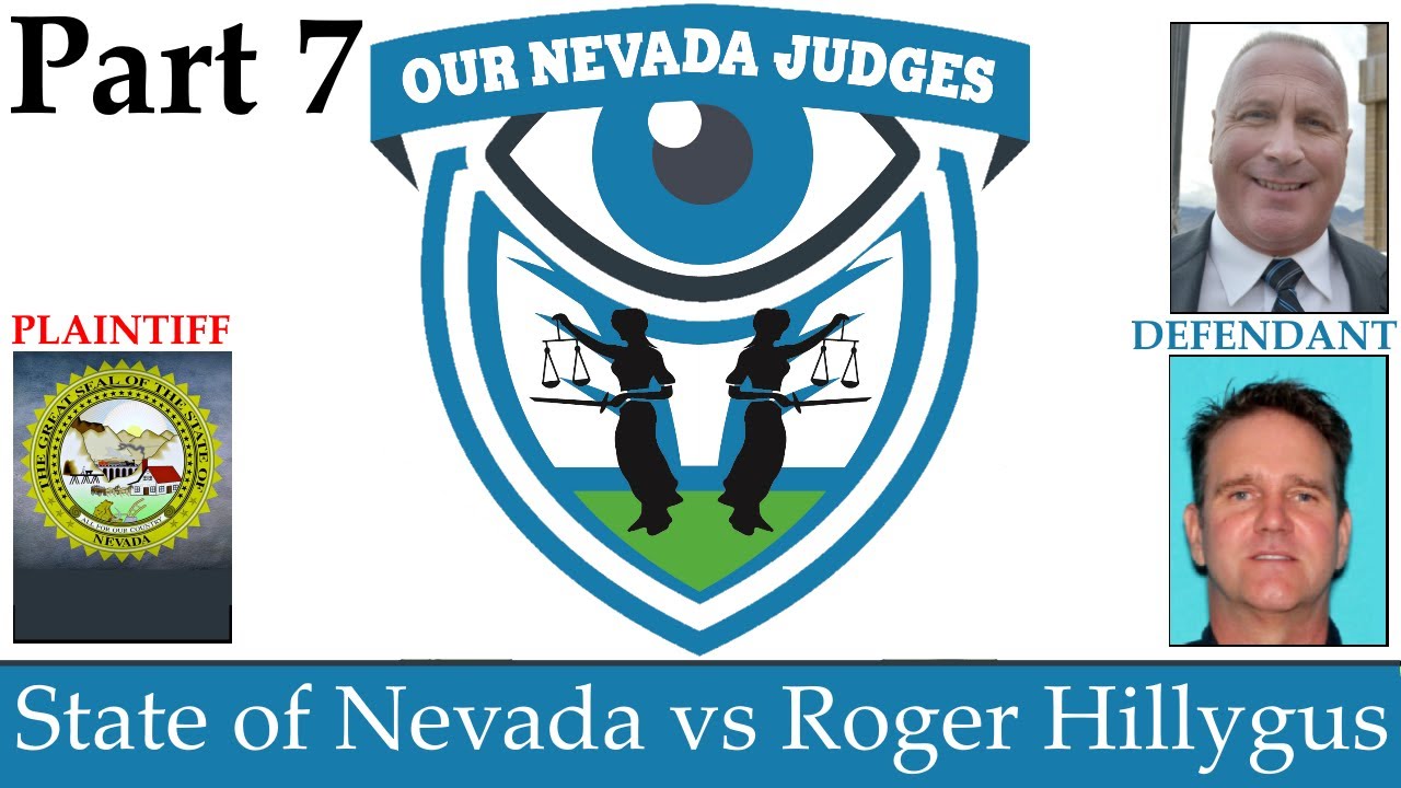 The State of Nevada vs Roger Hillygus, Part 7, August 27, 2021