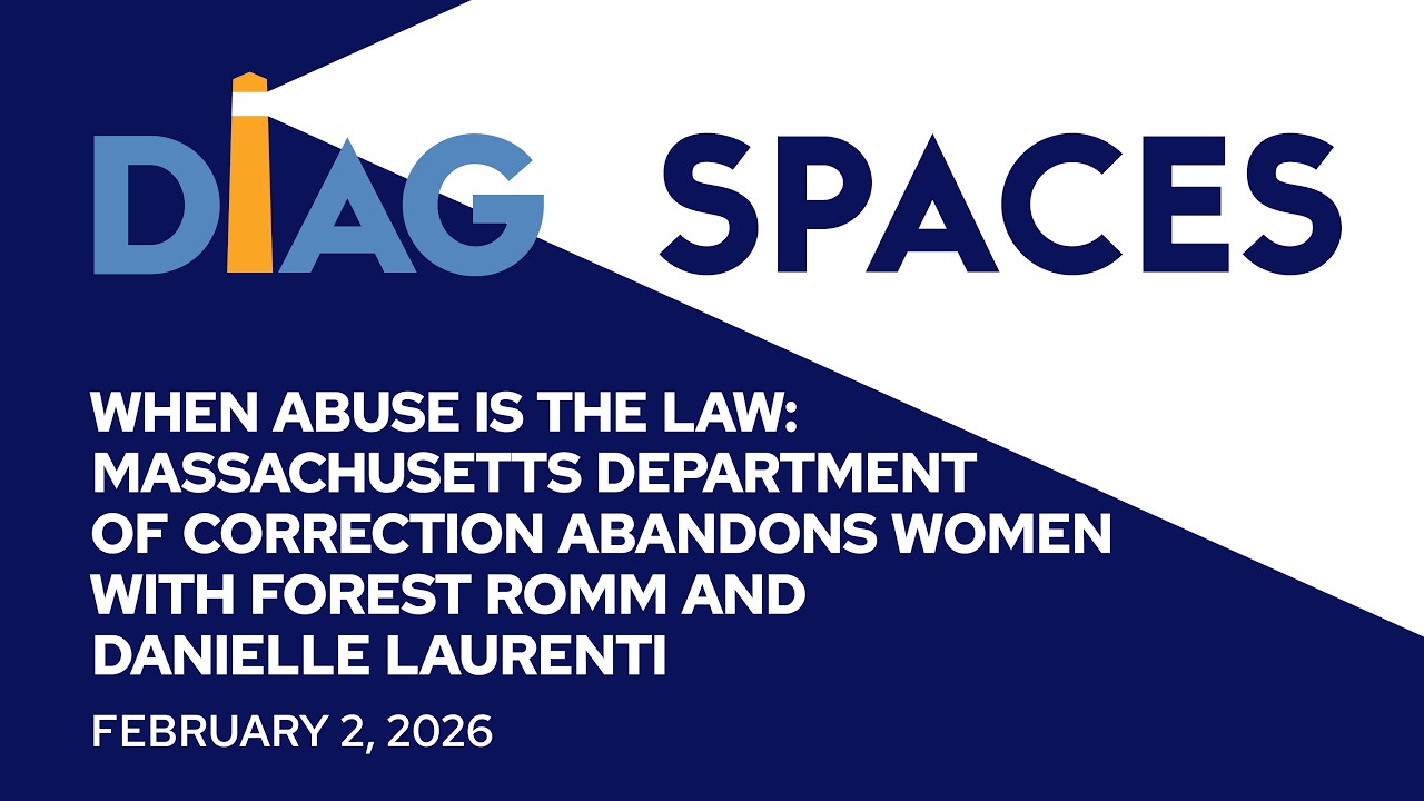 When Abuse is the Law: Massachusetts Department of Correction abandons women