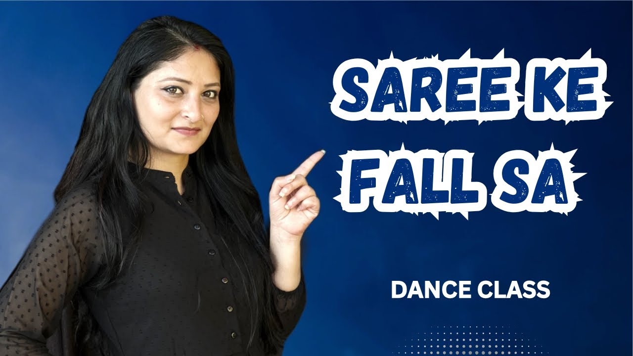 Saree Ke Fall Sa Dance Steps Tutorial | सीखिए 'साड़ी के फॉल सा' गाने पर डांस स्टेप बॉय स्टेप |